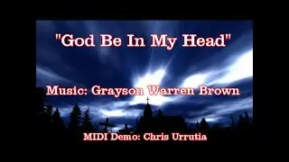 God Be In My Head - Grayson Warren Brown