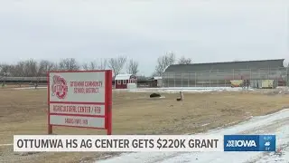 Ottumwa High School receives $220,000 grant to expand agriculture center