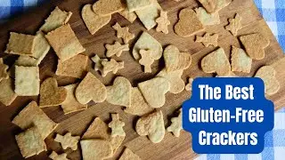 The Best Gluten Free Cracker Recipe