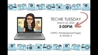 Techie Tuesday (How to Use Predesigned Pages in Artisan 6)
