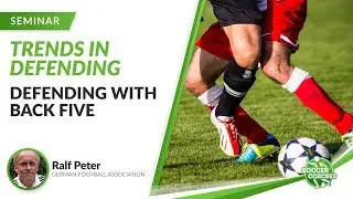 Soccer Trends in Defending - Defending with Back Five