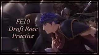 FE10 Draft Race practice!