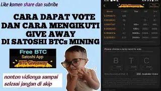 Cara dapat VOTE dan cara mengikuti GIVEAWAY di SATOSHI BTCs MINING
