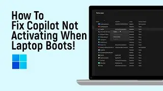 Как исправить ошибку &laquo;Copilot не активируется в Windows при загрузке ноутбука&raquo; [легко]