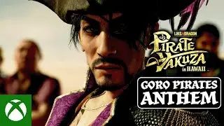Like a Dragon: Pirate Yakuza in Hawaii | Goro Pirates Anthem