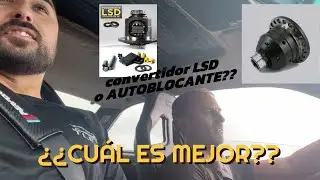 AUTOBLOCANTE O CONVERTIDOR LSD????