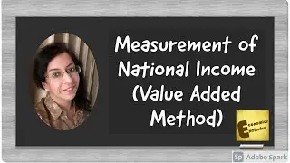 Measurement of National Income by Value Added Method with precautions
