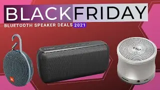 Black Friday Bluetooth Speaker Deals 2021 | Best Deals?