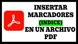 C&oacute;mo insertar marcadores (&Iacute;ndice) en un PDF con Adobe Acrobat