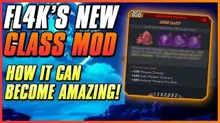 FL4K'S NEW CLASS MOD HAS POTENTIAL WITH 2 MINOR CHANGES! | Thoughts and Opinions | 4th Skill Trees