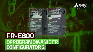 Przetwornica częstotliwości FR-E800 lekcja 16: Oprogramowanie FR Configurator 2