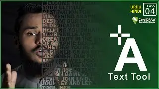 CorelDraw Class 4 | How To Use Text Tool | Using Text Tool in Corel Draw | اردو / हिंदी