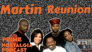 Prime Nostalgia Podcast - Martin Reunion