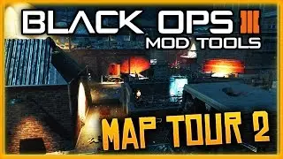 BLACK OPS 3 MOD TOOLS - FULL MAP OVERVIEW, EXCITING TIMES, NEW FEATURES, MAP TOUR, BO3 CUSTOM ZOMBIE