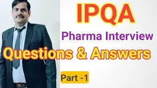 IPQA Pharma Interview Questions & Answers।Ram Fajge