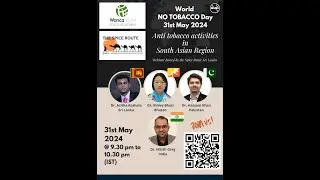 World NO TOBACCO Day 31st May 2024 | Anti tobacco activities in South Asian Region