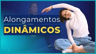 ✅ALONGAMENTOS DIN&Acirc;MICOS COM PILATES EM CASA
