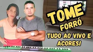 Tome Forr&oacute; Ao Vivo & Acores! PISEIRO ATUALIZADO🎹 BY Zezinho Dos Teclados
