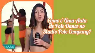 Como &eacute; uma Aula de Pole Dance no Studio Pole Company