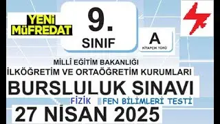 9. Sınıf | Bursluluk Sınavı | 9. Sınıf Yeni müfredat | Fen Bilimleri Testi Fizik çözümleri | 2025