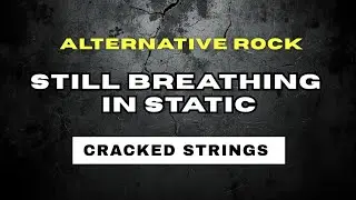 Cracked Strings - Still Breathing In Static ( Official Music Video )