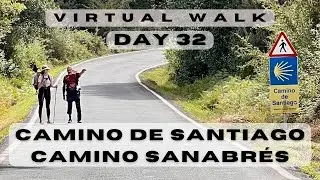 Day 32: Camino Sanabr&eacute;s in September - Laza to Vilar de Barrio (Virtual hike; 4k)