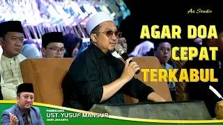 PAKAI NAMA ORANG TUA AGAR DOA CEPAT TERKABUL | UST. YUSUF MANSUR | HAUL SEWINDU KI ENTHUS