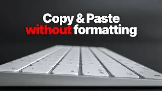 How to Copy and Paste WITHOUT Formatting on a Mac
