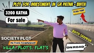 Plot for Sale on Bihta Sarmera Road | Premium Township Investment Opportunity