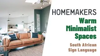 Warm Minimalist Spaces: South African Sign Language Interpretation
