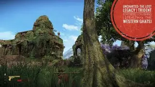 Uncharted: The Lost Legacy | Trident Fortress | Crushing | Stealth (4. The Western Ghats)