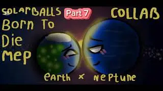 Solarballs collab | earth x neptune | intro and end is mine