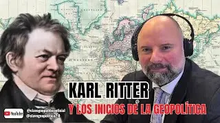 KARL RITTER Y LOS INICIOS DE LA GEOPOL&Iacute;TICA