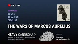 The Wars of Marcus Aurelius --- solo Play-through by Heavy Cardboard
