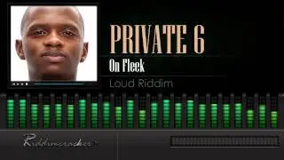 Private 6 - On Fleek (Loud Riddim) [Soca 2016] [HD]