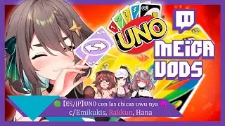 🟢【Meica】UNO con las chicas uwu nya 😈 c/ emikukis rakkunvt hanayomeguri 【20/06/2023】