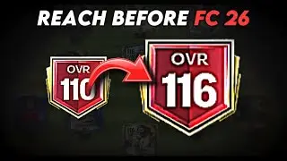 How to Reach 116 OVR before FC 26 || Funic FC