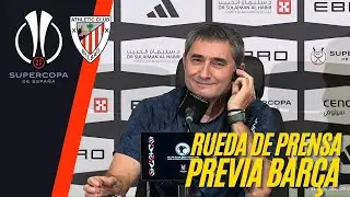⚔️ VALVERDE NO SE ESCONDE antes de la semifinal | Rueda de prensa previa BAR&Ccedil;A vs ATHLETIC