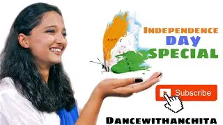 Patriotic Dance 2021 | Independence Day Special dance 2021 |  Mashup song dance | Dance With Anchita