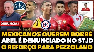 🔴🚨⚠️ BORRÉ PODE SAIR DO INTER E IR PRO MÉXICO? | REFORÇO CONFIRMADO PRA PEZZOLANO | ABEL DENUNCIADO