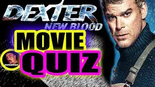Dexter New Blood: Quiz & Trivia Game