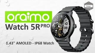 ORAIMO Watch 5R PRO - 1.43