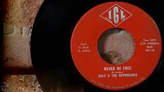 Dale & The Devonaires - Never Be Free  ...1966