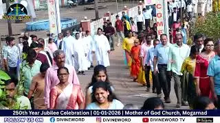 250th Year Jubilee Celebration | 01-01-2026 |  Mother of God Church, Mogarnad
