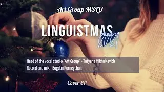 LINGUISTMAS 2021| COVER EP| ART GROUP MSLU (FULL EP PLAYLIST)