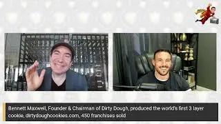 Bennett Maxwell, Dirty Dough Founder & CEO, Produced World's First 3-layer Cookie, Sold 450...