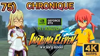 Inazuma Eleven Victory Road  MODE Chronique Partie 75 4k QUAALITY ULTRA