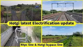 Hotgi bypass line and Ntpc line Electrification latest update | Pushkar Khamitkar