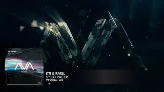 LTN & Kaell - Speed Racer