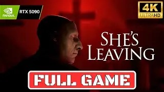 SHE'S LEAVING Gameplay Walkthrough FULL GAME [No Commentary]